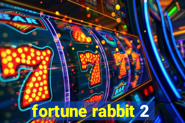 fortune rabbit 2